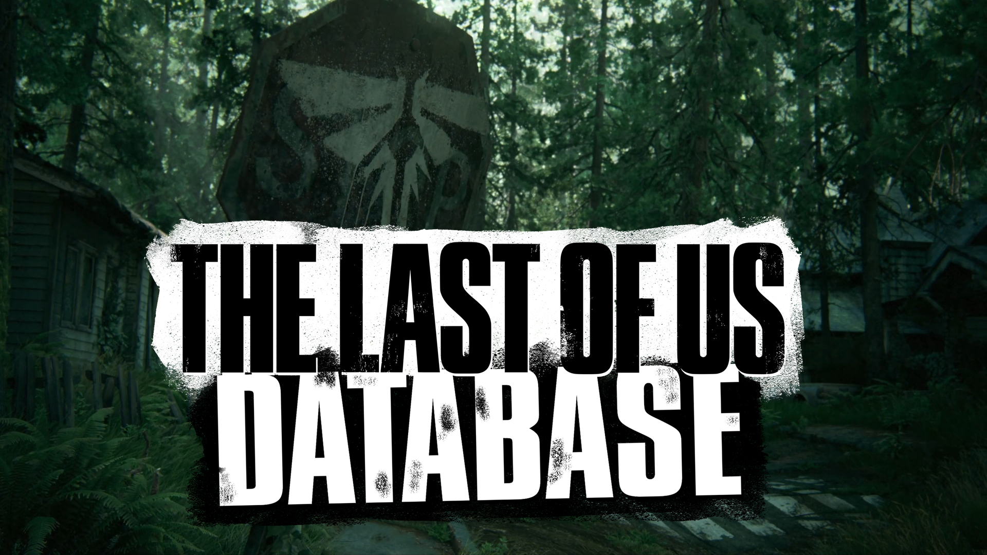 THE LAST OF US Database