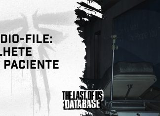 Audio-File: Bilhete do Paciente (The Last Of Us Part II)