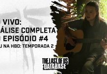ANÁLISE: Episódio 4 da Temporada 2 de THE LAST OF US (HBO)