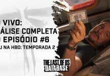 ANÁLISE: Episódio 6 da Temporada 2 de THE LAST OF US (HBO)