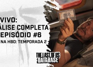 ANÁLISE: Episódio 6 da Temporada 2 de THE LAST OF US (HBO)