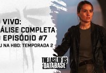 ANÁLISE: Episódio 7 da Temporada 2 de THE LAST OF US (HBO)